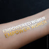 Empowered Women Empower Women Flash tattoo, inspirational metallic tattoo girlboss, gold metallic temporary tattoo women leader, bossladies temporary metallic gold tattoo, girl power tattoo
